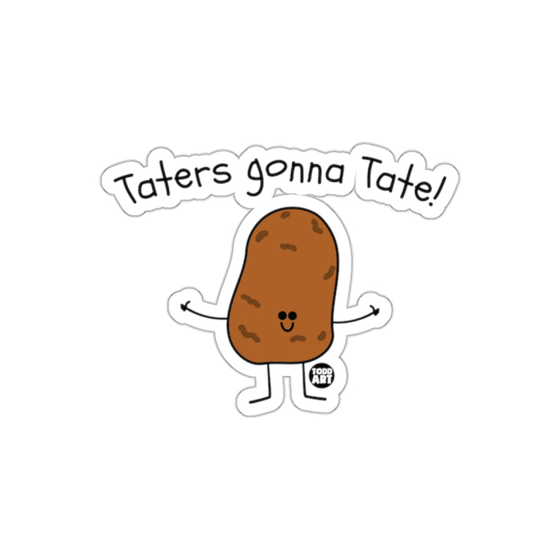 Load image into Gallery viewer, Taters Gonna Tate Funny Potato Character Sticker
