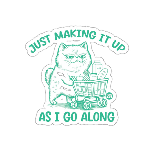Just Making It Up As I Go Along Cat Sticker