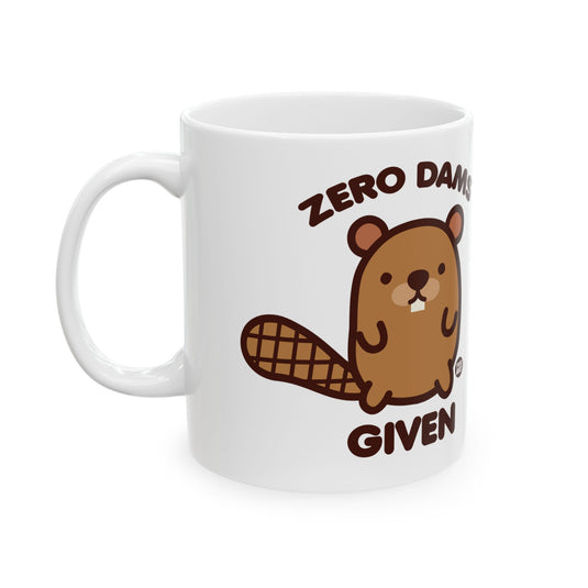 Zero Dams Beaver Mug, Funny Mugs for Him, Sarcastic Mens Mug, Funny Coffee Mug Men