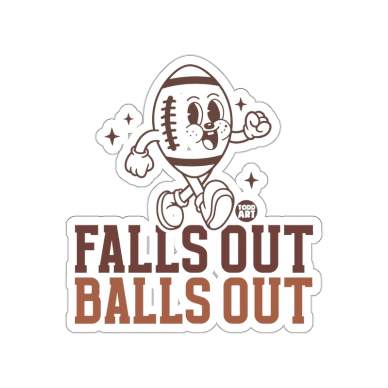 Load image into Gallery viewer, Falls Out Balls Out with Football Character sticker
