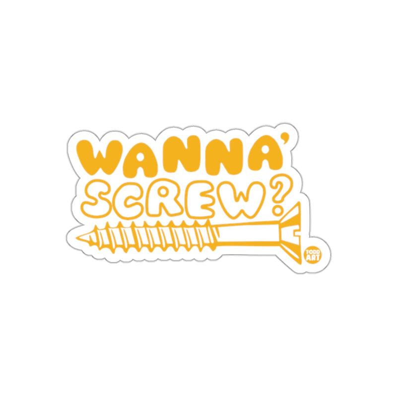 Load image into Gallery viewer, Wanna' Screw? Funny Sticker Vinyl Decal for Toolbox
