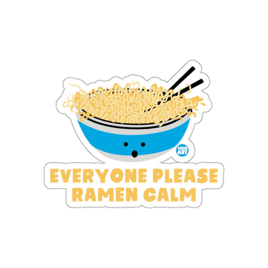 Everyone Please Ramen Calm Funny Noodle Design Sticker