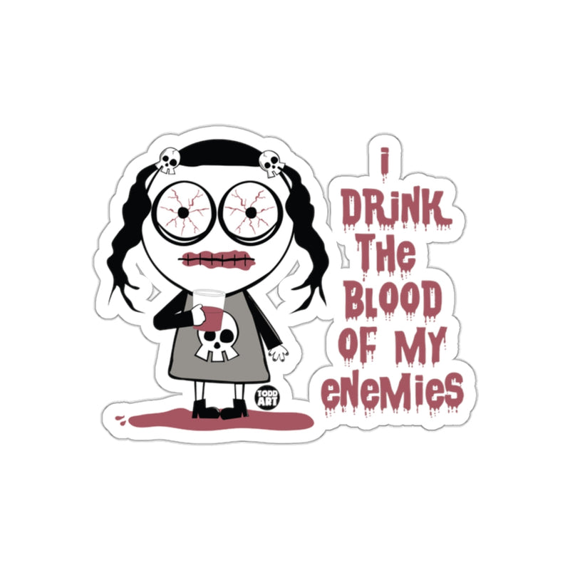 Load image into Gallery viewer, I Drink The Blood Of My Enemies Creepy Sticker
