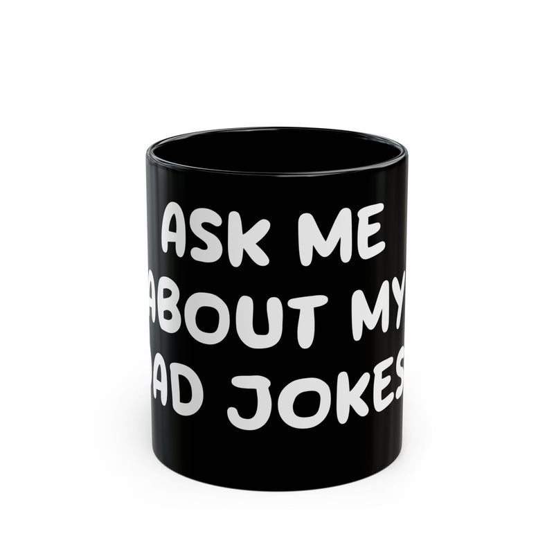 Load image into Gallery viewer, Dad Jokes Mug, Funny Mugs for Him, Sarcastic Mens Mug, Funny Coffee Mug Men
