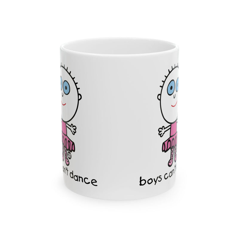 Load image into Gallery viewer, Boys Can&#39;t Dance Coffee Mug, Funny Boys Are Stupid Mug
