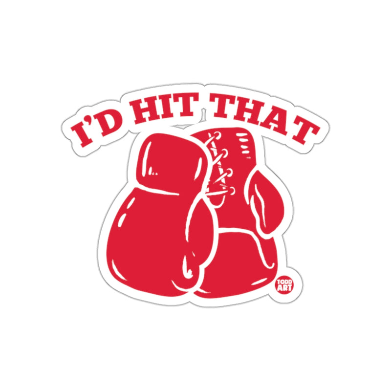 Load image into Gallery viewer, I'd Hit That Boxing Gloves Funny Quote Red sticker

