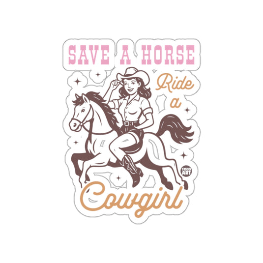 Save a Horse Ride a Cowgirl sticker product