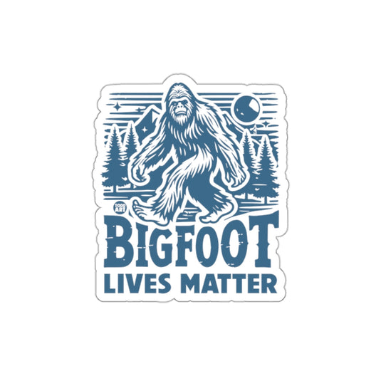 Bigfoot Lives Matter Sticker Unique Design