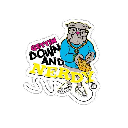 Gettin Down and Nerdy Graphic Sticker Design