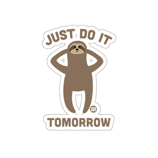 Just Do It Tomorrow Todd Art Sloth Brown Design sticker