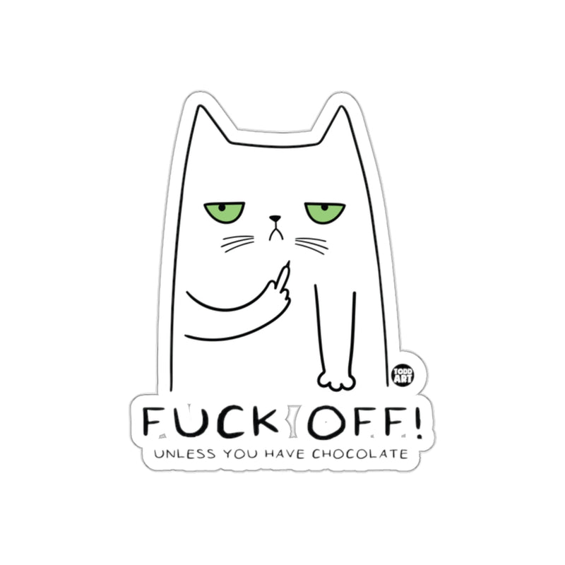 Load image into Gallery viewer, Sarcastic Cat Saying F**K Off Unless You Have Chocolate Sticker
