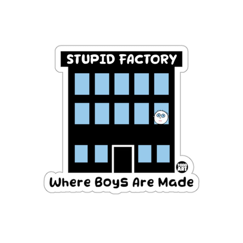 Load image into Gallery viewer, Stupid Factory Where Boys Are Made Sticker Design
