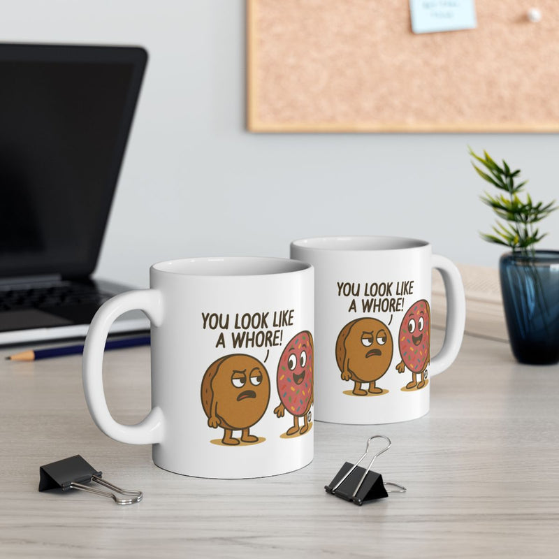 Load image into Gallery viewer, You Look Like a Whore funny coffee mug office humor
