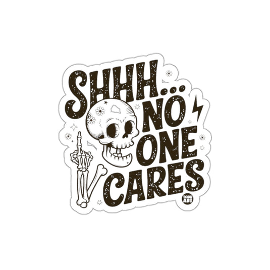 Shhh No One Cares Skull Hand Illustration sticker