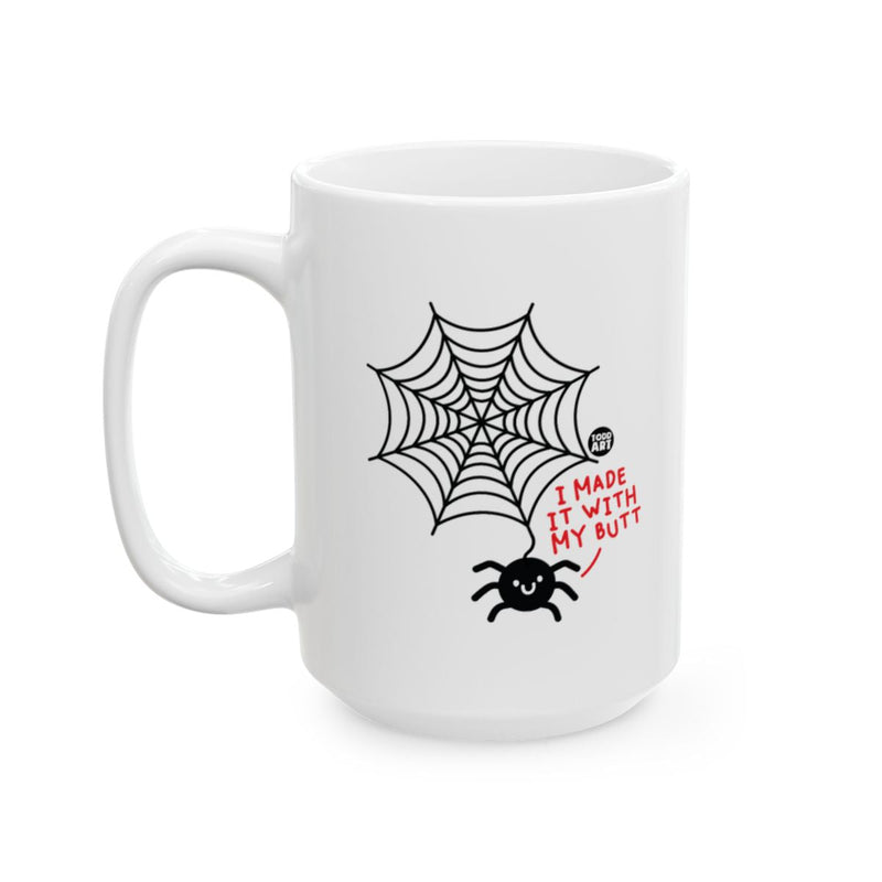 Load image into Gallery viewer, Funny Spider Web w I Made It With My Butt Mug

