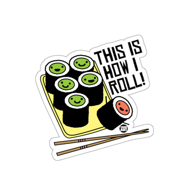 Load image into Gallery viewer, This Is How I Roll Cute Sushi Design Product
