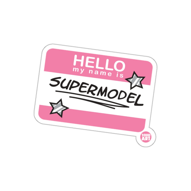 Load image into Gallery viewer, Hello My Name Is Supermodel Fun Sticker for Laptops
