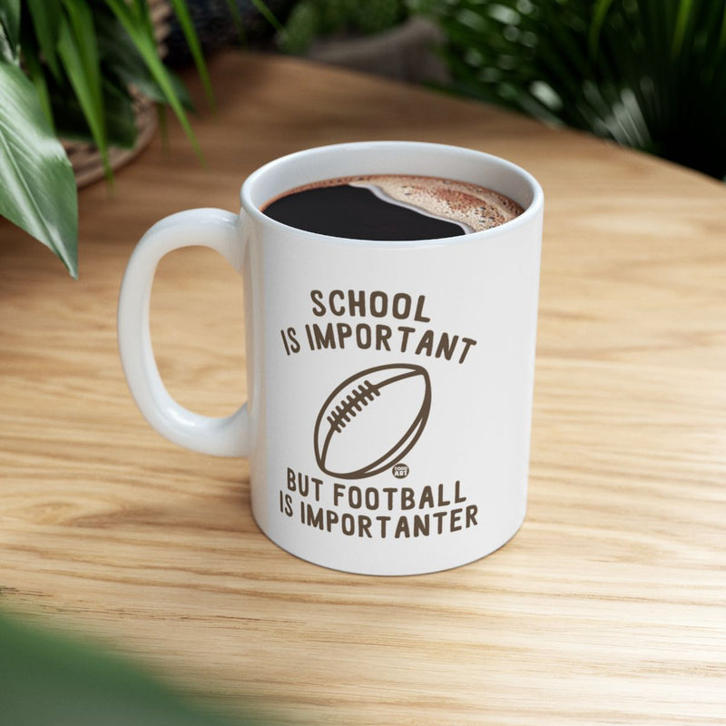 Load image into Gallery viewer, School Is Important But Football Is Importanter Mug

