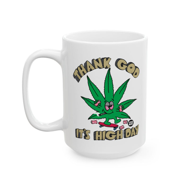 Load image into Gallery viewer, Thank God It's High Day Text and Graphic Mug
