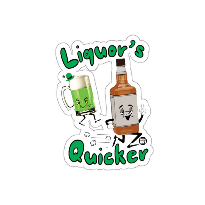 Load image into Gallery viewer, Liquor's Quicker Humorous Sticker for Fun Decor
