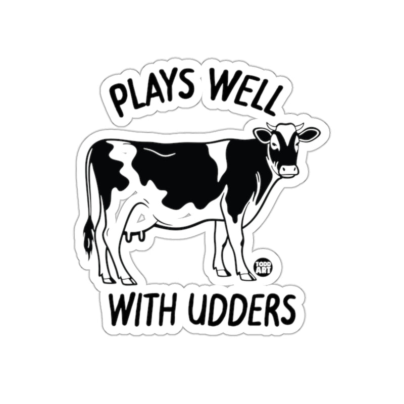 Load image into Gallery viewer, Plays Well With Udders Sticker Product
