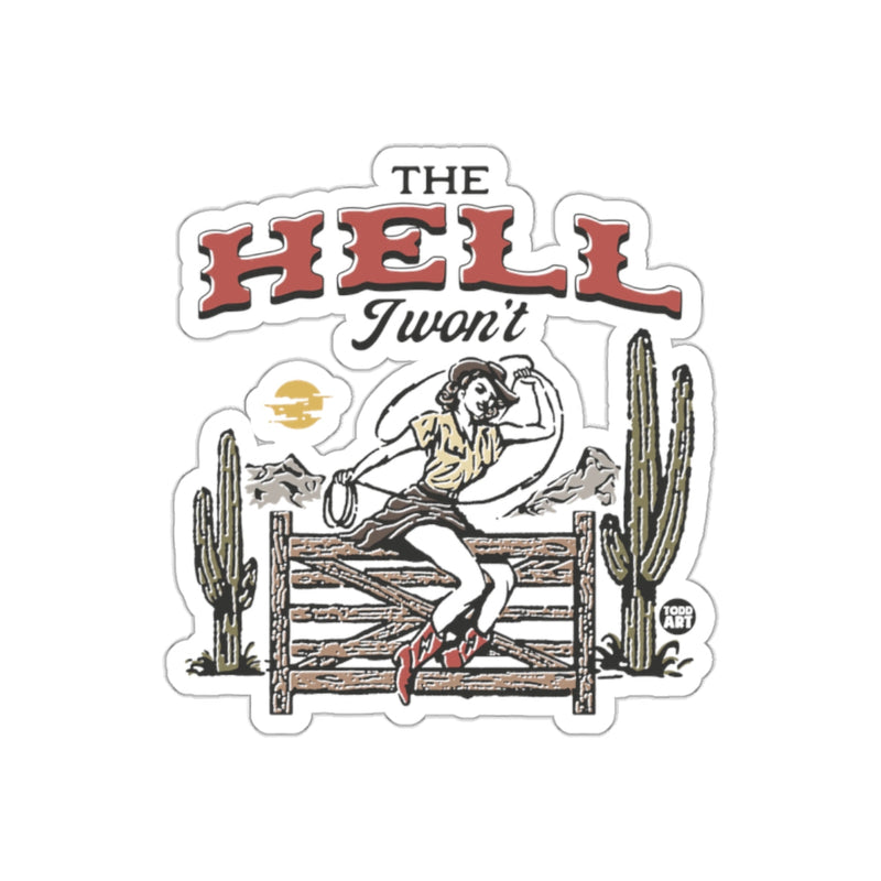 Load image into Gallery viewer, The Hell I Won't Retro Cowgirl Sticker Vintage Style
