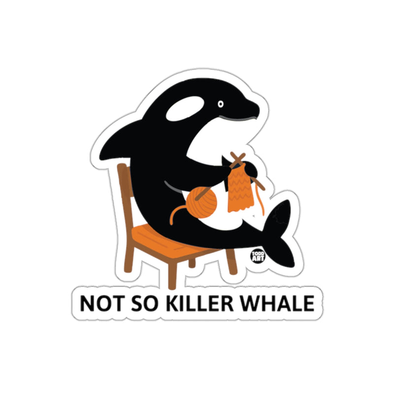 Load image into Gallery viewer, Not So Killer Whale Funny Knitting Whale Sticker
