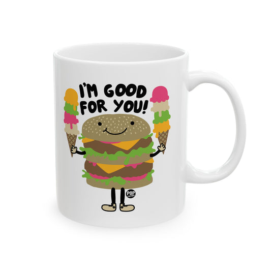 I'm Good For You Burger Mug