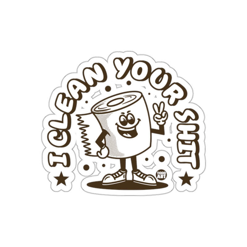 Load image into Gallery viewer, Clean Your Shit Toilet Paper Roll Cartoon Style sticker
