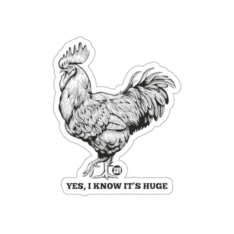 Load image into Gallery viewer, Yes I Know It's Huge Rooster Sticker Design
