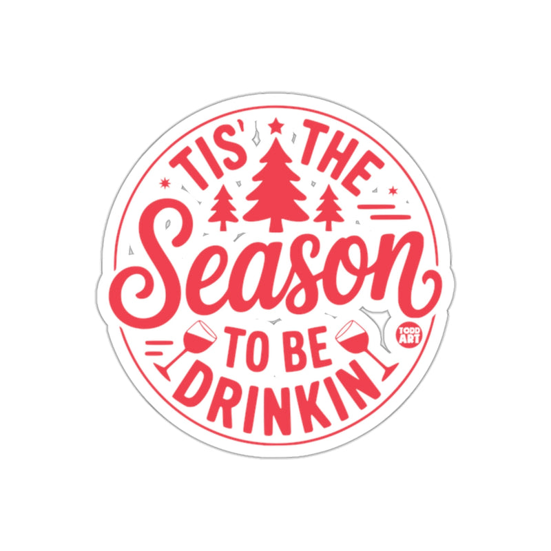 Load image into Gallery viewer, Tis The Season To Be Drinkin holiday sticker product

