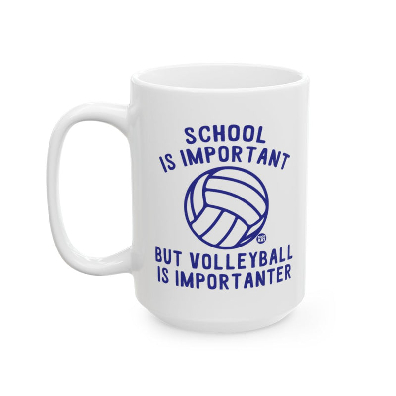 Load image into Gallery viewer, School is Important but Volleyball is Importanter Mug
