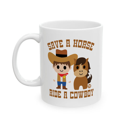 Save A Horse Ride A Cowboy Mug