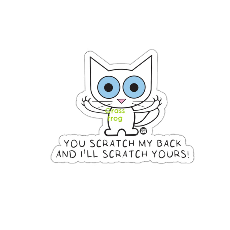 Load image into Gallery viewer, You Scratch My Back I'll Scratch Yours Cat Sticker
