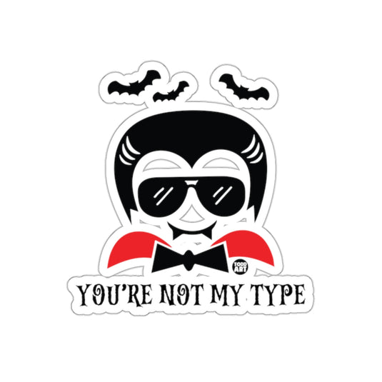 You're Not My Type Vampire Design Sticker