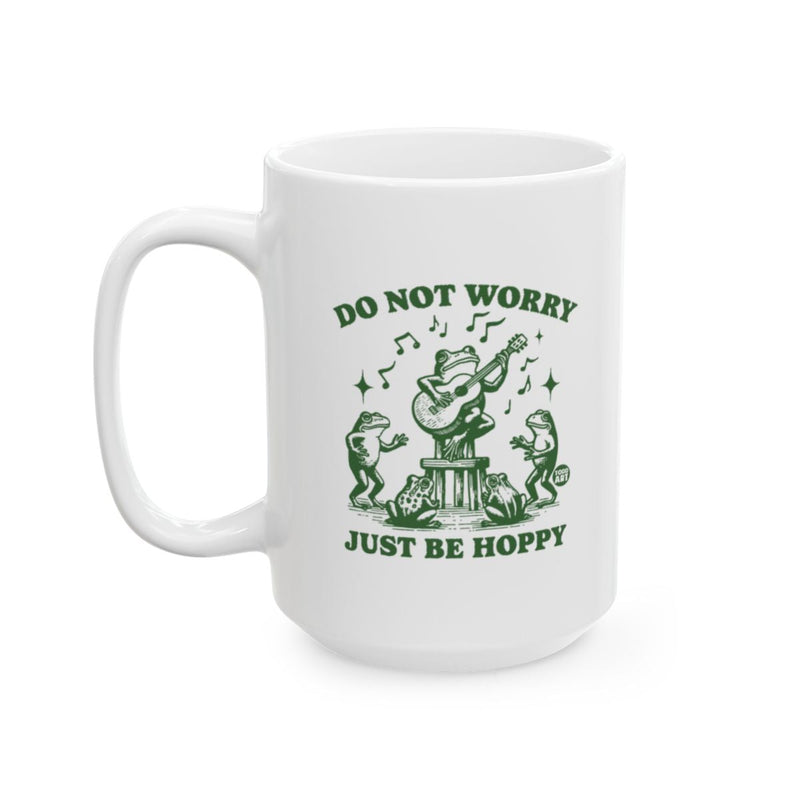 Load image into Gallery viewer, Do Not Worry Just Be Hoppy Mug with Frog Design
