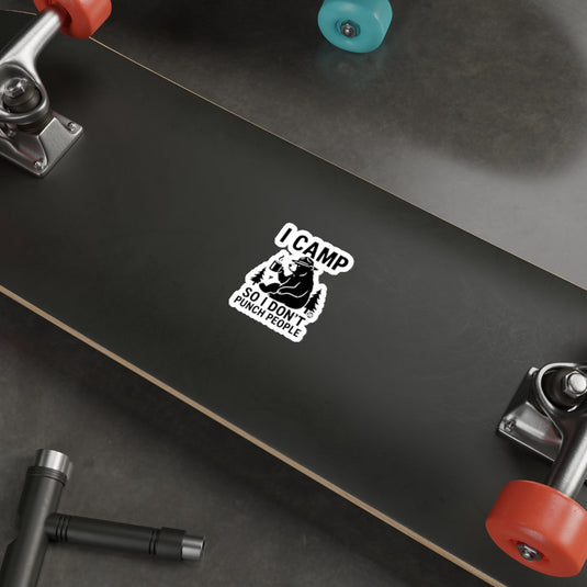 I Camp So I Don't Punch People Skateboard Deck