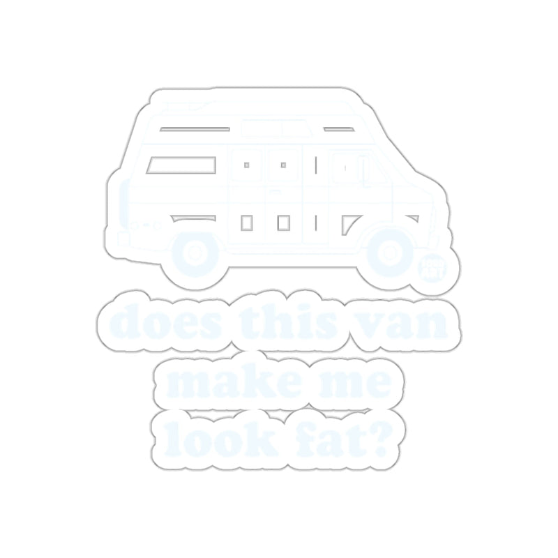 Load image into Gallery viewer, Does This Van Make Me Look Fat Sticker
