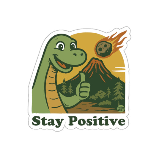 Stay Positive Dinosaur Sticker for Motivational Decor