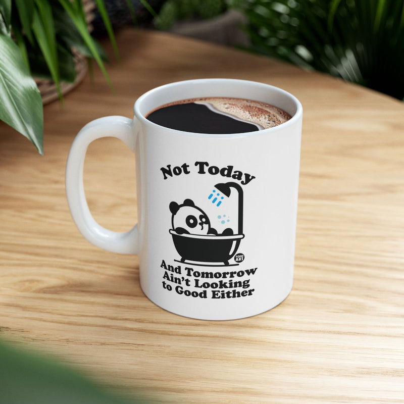 Load image into Gallery viewer, Not Today And Tomorrow Mug Funny Coffee Cup
