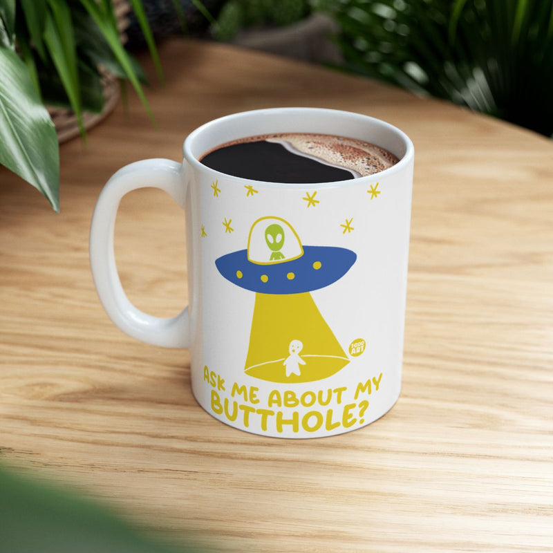 Load image into Gallery viewer, Ask Me About My Butthole Mug with Alien Design
