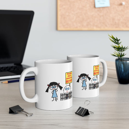 Please Don't Feed The Boys Cute Mug