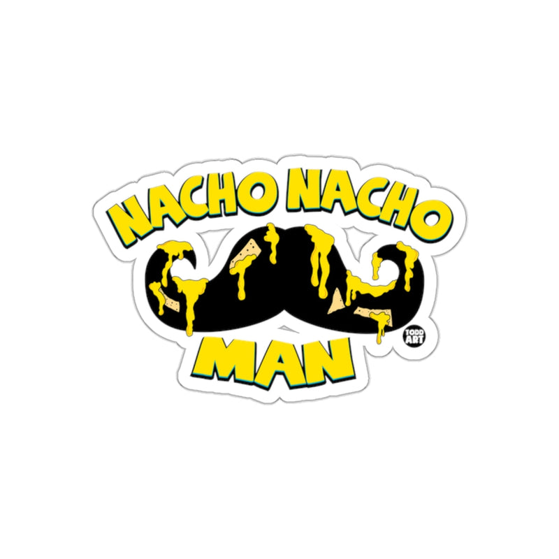 Load image into Gallery viewer, Nacho Nacho Man Mustache Funny Pun Design sticker
