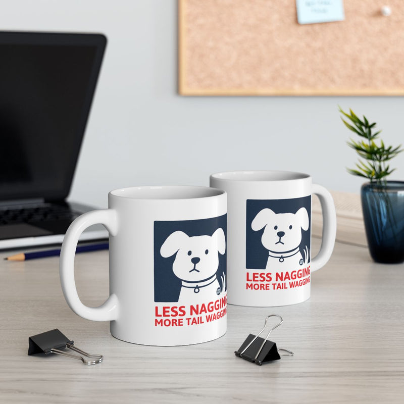 Load image into Gallery viewer, Less Nagging More Tail Wagging Dog Mug Product
