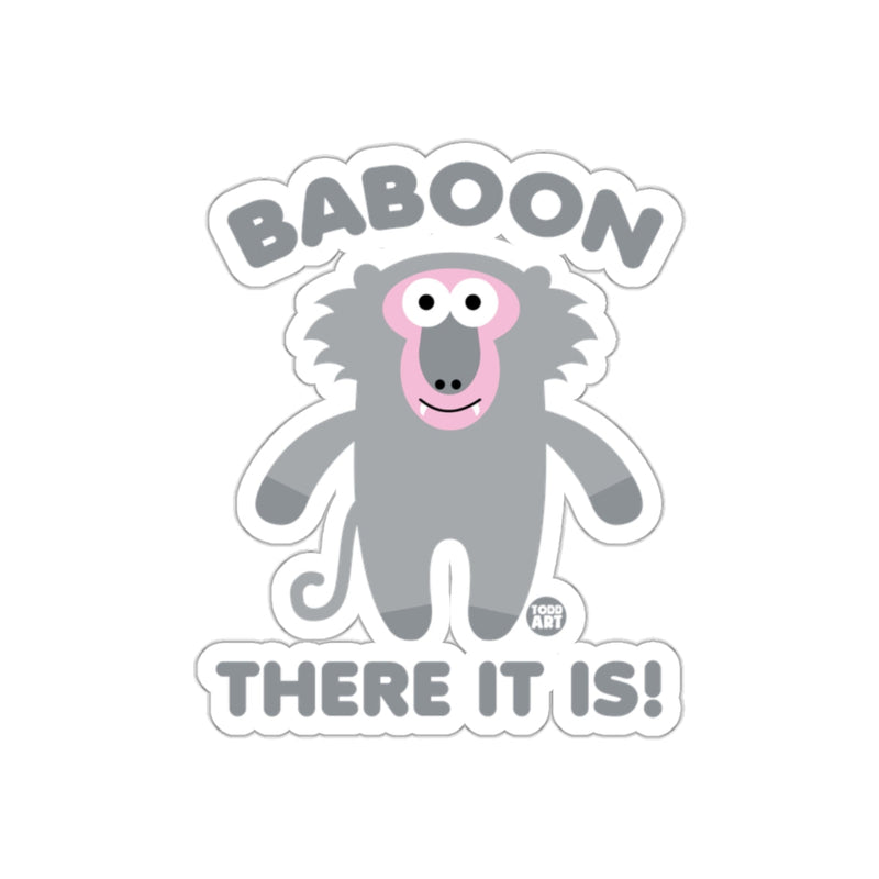 Load image into Gallery viewer, Baboon There It Is Sticker Fun Animal Design
