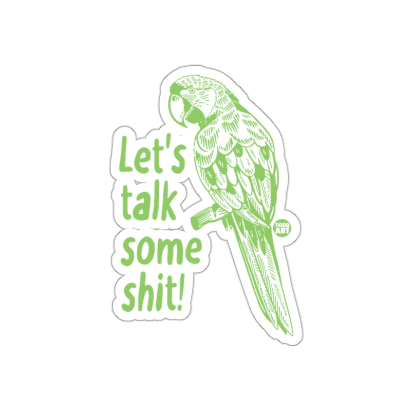 Load image into Gallery viewer, Let's Talk Some Shit Parrot Sticker
