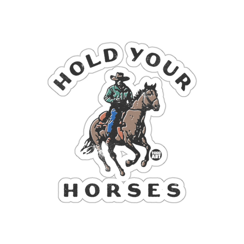 Load image into Gallery viewer, Hold Your Horses Cowboy Decor Sticker
