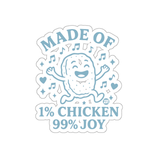 MADE OF 1% CHICKEN 99% JOY Food Art Sticker