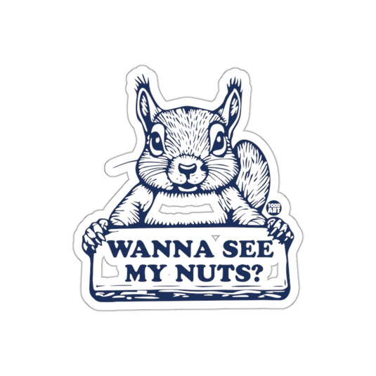 Wanna See My Nuts Graphic Squirrel Design sticker