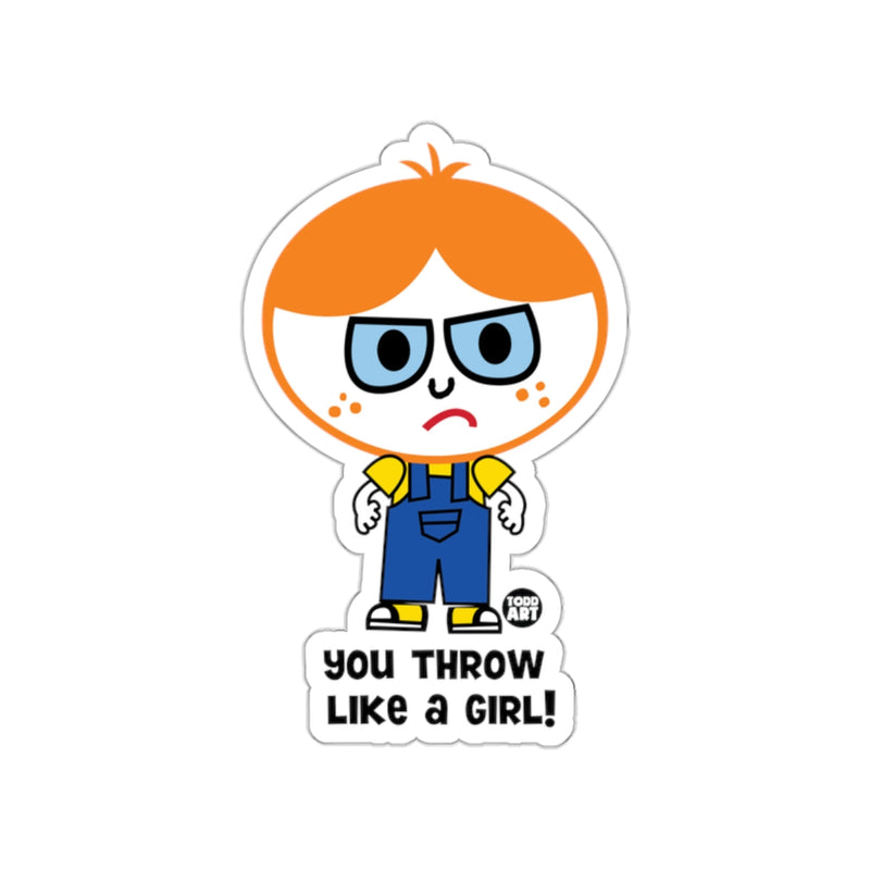 Load image into Gallery viewer, You Throw Like a Girl Cartoon Character Sticker
